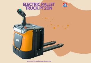 Kenalan dengan si Praktis Electric Pallet Truck 2Ton
